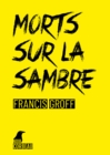 Image for Morts Sur La Sambre: Une Enquete De Stanislas Barberian