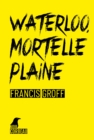 Image for Waterloo, Mortelle Plaine