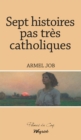 Image for Sept Histoires Pas Tres Catholiques