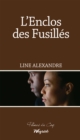 Image for L&#39;Enclos Des Fusilles