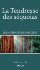 Image for La Tendresse Des Sequoias