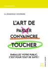 Image for L&#39;Art de parler, convaincre, toucher