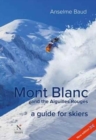 Image for Mont Blanc and the Aiguilles Rouges  : a guide for skiers