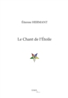 Image for Le Chant De L&#39;etoile: Thriller Esoterique