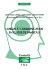 Image for Langue et communication en classe de francais: Convergences didactiques en langue maternelle, langue seconde et langue etrangere