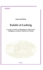 Image for Eulalie et Ludwig: Le manuscrit 150 de la bibliotheque de Valenciennes - Colinguisme et premices litteraires de l&#39;Europe