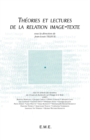 Image for Theories et lectures de la relation image-texte