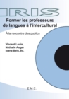 Image for Former les professeurs de langues a l&#39;interculturel: A la rencontre des publics