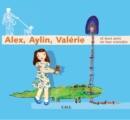 Image for Alex, Aylin, Valerie: Et leurs amis / En hun vriendjes