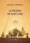 Image for Le pelerin de Babylone