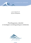 Image for Plurilinguisme, identite et strategies sociolinguistiques resilientes