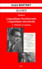 Image for Oeuvres (Tome II, Volume 2): Linguistique fonctionnelle, Linguistique structurale - Theories et analyse