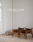 Image for Timeless Living : Indoor &amp; Outdoor