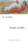 Image for Nounja, a la folie...: Une histoire d&#39;amour