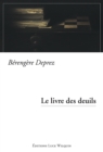 Image for Le livre des deuils: Un roman sombre