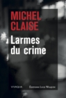 Image for Larmes du crime: Un polar desopilant