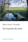 Image for Sur la pointe des mots: Un roman delicieux