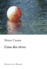 Image for L&#39;eau des reves: Un roman tourmente
