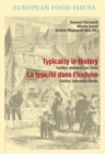 Image for Typicality in History / La typicite dans l’histoire : Tradition, Innovation, and Terroir / Tradition, innovation et terroir