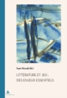 Image for Litterature Et Jeu: Des Enjeux Essentiels