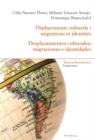 Image for Deplacements Culturels: Migrations Et Identites - Desplazamientos Culturales: Migraciones E Identidades