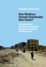 Image for New Medinas: Towards Sustainable New Towns? : Interconnected Experiences Spanning the North and South Mediterranean