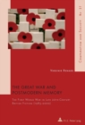 Image for The Great War and Postmodern Memory : The First World War in Late 20 th -Century British Fiction (1985-2000)