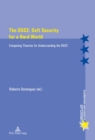 Image for The OSCE: Soft Security for a Hard World : Competing Theories for Understanding the OSCE