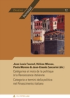 Image for Cataegories Et Mots De La Politique Aa La Renaissance Italienne : Categorie e Termini Della Politica Nel Rinascimento Italiano