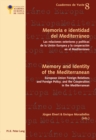 Image for Memoria e identidad del Mediterraneo - Memory and Identity of the Mediterranean : Las relaciones exteriores y politicas de la Union Europea y la cooperacion en el Mediterraneo - European Union Foreign