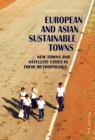 Image for European and Asian Sustainable Towns
