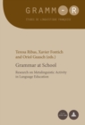 Image for Grammar at School : Research on Metalinguistic Activity in Language Education
