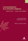 Image for L&#39;Accommodement de la Diversite Religieuse : Regards Croises - Canada, Europe, Belgique