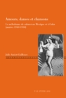 Image for Amours, Danses Et Chansons : Le Melodrame de Cabaret Au Mexique Et A Cuba (Annees 1940-1950)