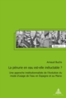 Image for La Penurie En Eau Est-Elle Ineluctable ? : Une Approche Institutionnaliste de l&#39;Evolution Du Mode d&#39;Usage de l&#39;Eau En Espagne Et Au Maroc