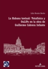 Image for La Habana textual : &#39;Pataf?sica y oulipo en la obra de Guillermo Cabrera Infante