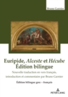 Image for Euripide, Alceste et Hecube Edition bilingue : Nouvelle traduction en vers francais, introduction et commentaires par Bruno Garnier