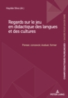 Image for Regards Sur Le Jeu En Didactique Des Langues Et Des Cultures