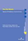 Image for Over the Atlantic  : diplomacy and paradiplomacy in EU and Latin America