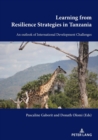 Image for Learning from resilience strategies in Tanzania  : an outlook of international development challenges