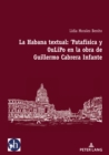 Image for La Habana Textual: &#39;Patafísica Y Oulipo En La Obra De Guillermo Cabrera Infante