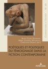 Image for Poétiques Et Politiques Du Témoignage Dans La Fiction Contemporaine