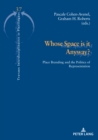 Image for Whose Space is it Anyway? : Place Branding and the Politics of Representation