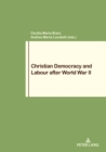 Image for Christian Democracy and Labour after World War II