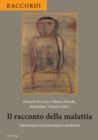 Image for Il Racconto Della Malattia: Intersezioni Tra Letteratura E Medicina