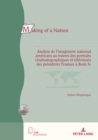 Image for Making of a Nation : Analyse de l&#39;imaginaire national americain au travers des portraits cinematographiques et televisuels des presidents Truman a Bush Sr