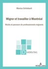 Image for Migrer Et Travailler À Montréal: Récits Et Parcours De Professionnels Migrants