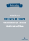 Image for The Unity of Europe : With an introduction by H. N. Brailsford. Edited by Andreas Wilkens