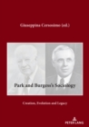Image for Park and Burgess&#39;s Sociology: Creation, Evolution and Legacy