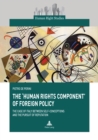 Image for &#39;human rights component&#39; of foreign policy: The case of italy, between self-conceptions and the pursuit for reputation